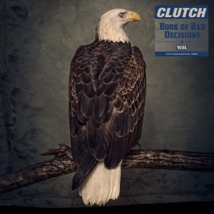 Clutch Book of Bad Decisions Album Review